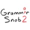 Grammar Snob 2