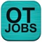 The Occupational Therapy Jobs App lets occupational therapy job seekers search occupational therapist jobs, OT Assistant jobs, Director of Occupational Therapy jobs in hospitals, medical centers and free-standing outpatient clinics