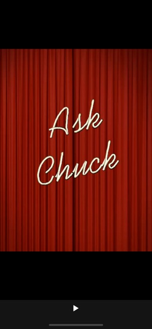 Ask Chuck