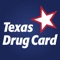 As a resident of Texas, you and your family have access to a statewide Prescription Assistance Program (PAP)