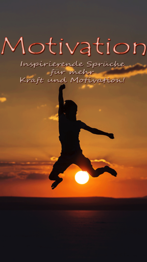 Motivation - Inspirierende Sprüche