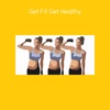 Get fit get healthy+