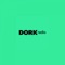 Dork - the music magazine - in audio form, playing the best new and emerging music