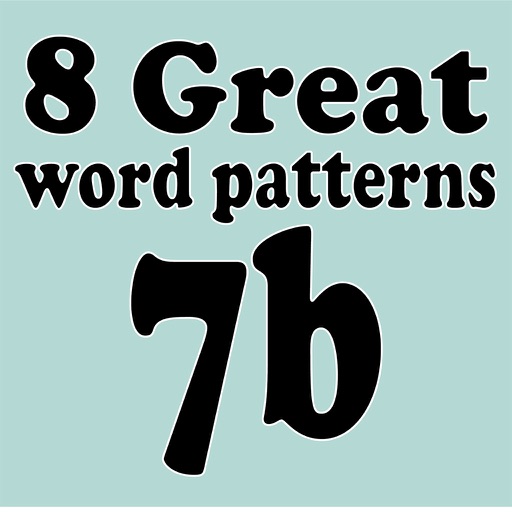 8 Great Word Patterns Level 7b