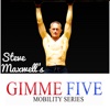 Steve Maxwell's Gimme Five