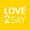 Love2say
