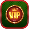 Vip Slot !!! -- Vegas Free Win Machine!!!