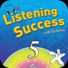 Listening Success 5 with Dictation