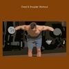 Chest and shoulder workout