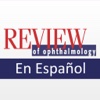 Review of Opthalmology en Español