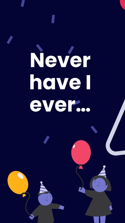 Never Have I Ever • Party!