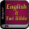 Super English & Twi Bible - Fuseni Acheampong