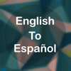 English To Spanish Translator Offline and Online
