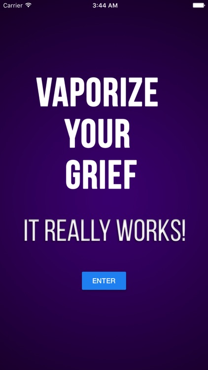 Vaporize Your Grief