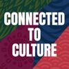Connected to Culture