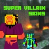 Super Villain Skins Lite for Minecraft PE & PC