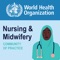 WHO Nursing and Midwifery Global Community of Practice is an online community for nurses and midwives around the world