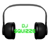 DJ SQuizze