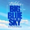 Your Blakes Big Blue Sky Experience starts now