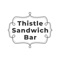 Order your favourite food from Thistle Sandwich Bar with just a tap