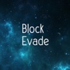 Block Evade