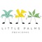 NOTE: This application access is restricted to Little Palms Pre-school students and parents