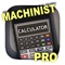 CNC Machinist Calculator Pro is a machining calculator designed for manufacturing engineers, machinists, CNC operators, tool & die makers, and at home hobbyists