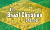 The Brazil Christian Channel