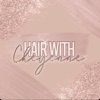 Hair With Cheyenne