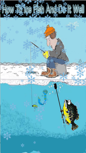 How To Ice Fish And Do It Well