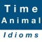 This app contains commonly used English idioms about time and animal