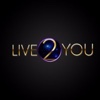 Live 2 You