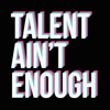 Talent Ain't Enough app