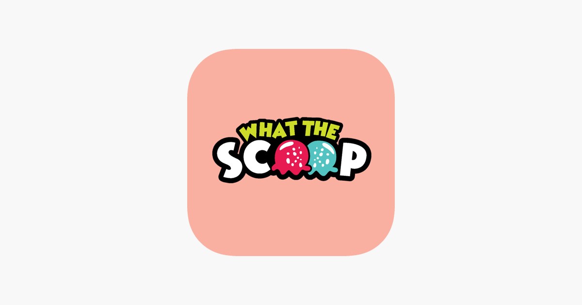 ‎What The Scoop. on the App Store
