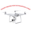 Flight Helper For Dji Phantom 4 Pro