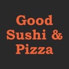 Good Sushi & Pizza