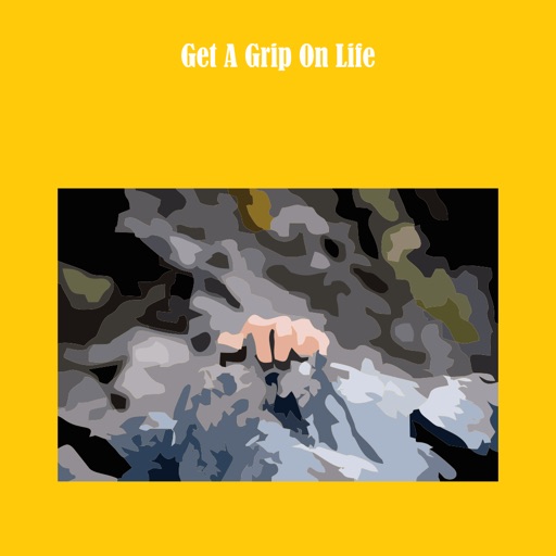 Get a grip on life app
