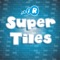 Super Tiles - A mathematical game for all ages