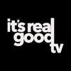 It's Real Good TV