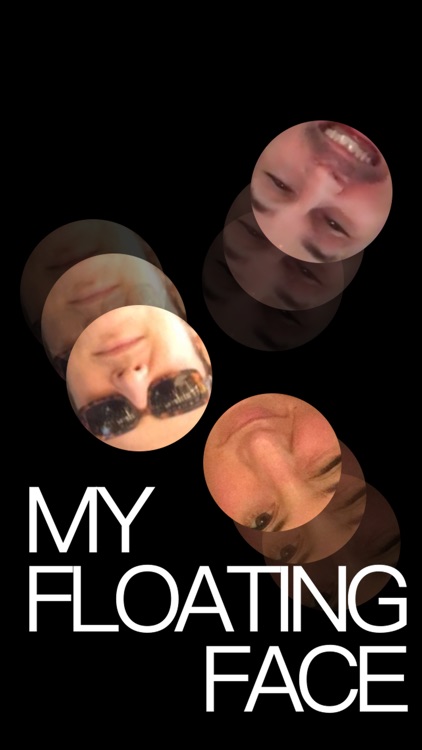 My Floating Face