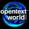 The OpenText World mobile app delivers up-to-the-minute information – such as event schedules, maps, sponsors, sessions and more – all in one spot