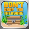 Don't Drop The Treasure LT