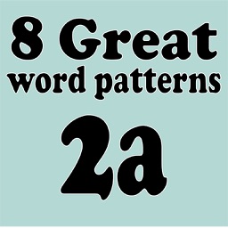 8 Great Word Patterns Level 2b