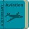 This dictionary, called Aviation Dictionary, consists of 10