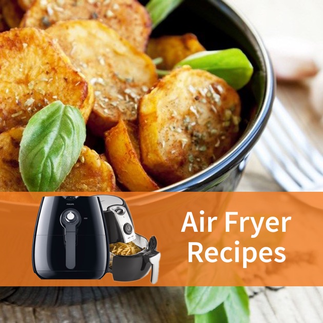 AirFryer Recipes Healthy Air Fryers Recipes on the App Store