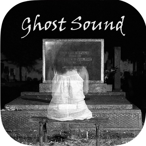 Ghost Sounds - Scary Sounds,Horror Sounds iOS App