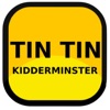 Tin Tin Kidderminster