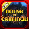 House of Criminals Pro