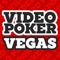 With the most number of video poker games,the most realistic casino experience, and the best game features,Video Poker Vegas is a must download