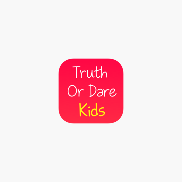 Truth Or Dare Kids Game On The App Store